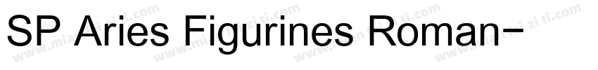 SP Aries Figurines Roman字体转换